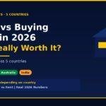 Renting vs Buying a Home in 2026 — Real numbers for USA, UK, Canada, Australia and India compared by GroYourWealth