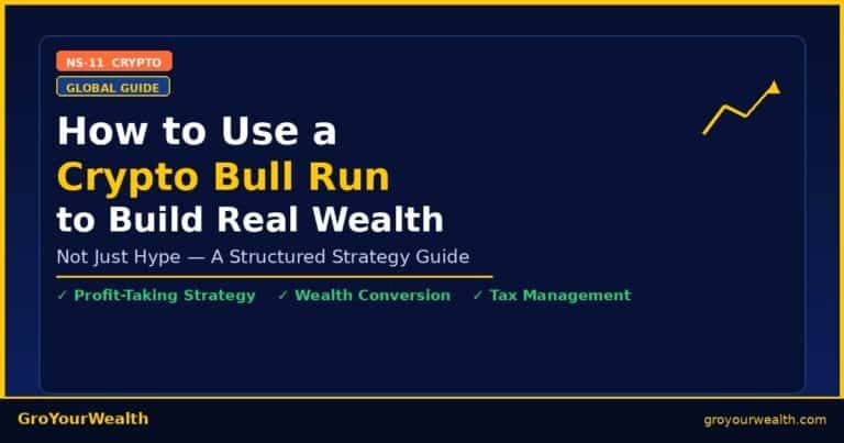 How to Use a Crypto Bull Run to Build Real Wealth NS-11 GroYourWealth