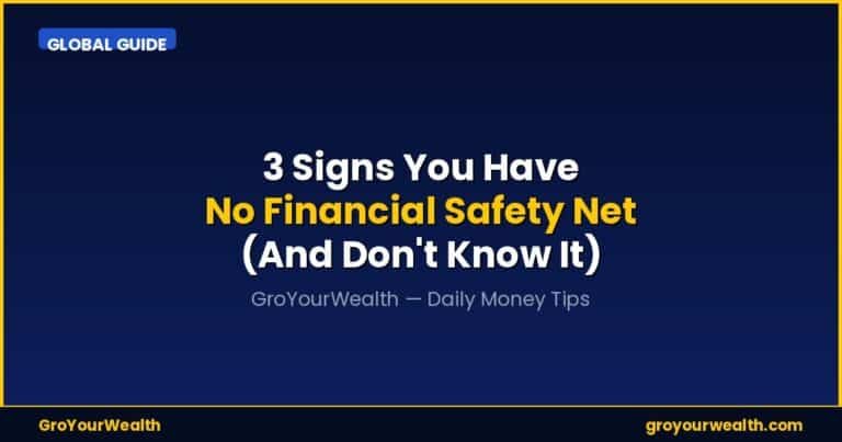 3 Signs You Have No Financial Safety Net — GroYourWealth 2026