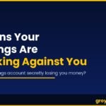 3 Signs Your Savings Are Working Against You 3 signs your savings are working against you — GroYourWealth