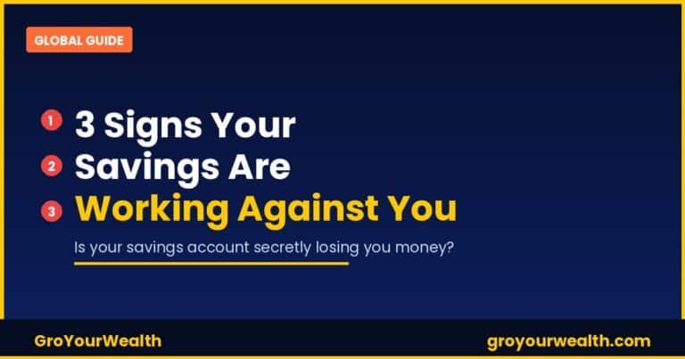 3 signs your savings are working against you — GroYourWealth