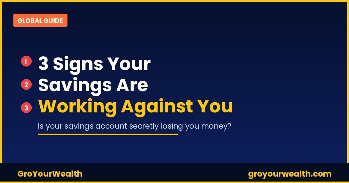 3 signs your savings are working against you — GroYourWealth