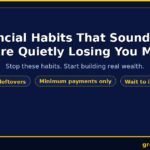 Financial habits losing you money — GroYourWealt