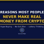 3 Reasons Most People Never Make Real Money From Crypto 3 reasons people never make real money from crypto