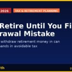 Don't Retire Until You Fix This Withdrawal Mistake Retirement withdrawal order mistake — GroYourWealth