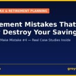7 Retirement Mistakes That Quietly Destroy Your Savings (Most Americans Make #4) 7 retirement mistakes guide 2026 — GroYourWealth