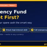 Emergency Fund or Debt First? How to Split Your Spare Cash the Smart Way Emergency fund or debt first — GroYourWealth global guide